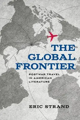Eric Strand - Global Frontier, Häftad. Tillgänglighet: Tillfälligt slut