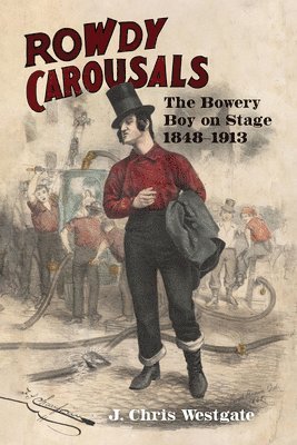 J. Chris Westgate - Rowdy Carousals, Häftad. Tillgänglighet: Tillfälligt slut