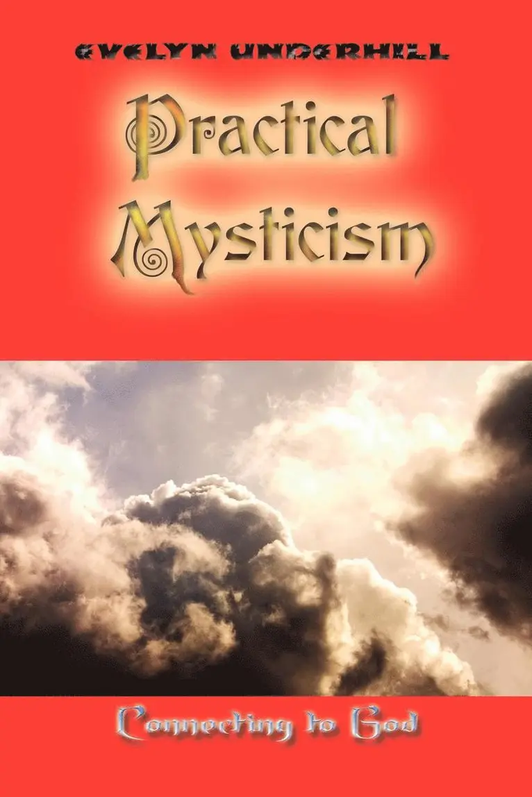 Evelyn Underhill - Practical Mysticism, Häftad. Tillgänglighet: Lägg i varukorg