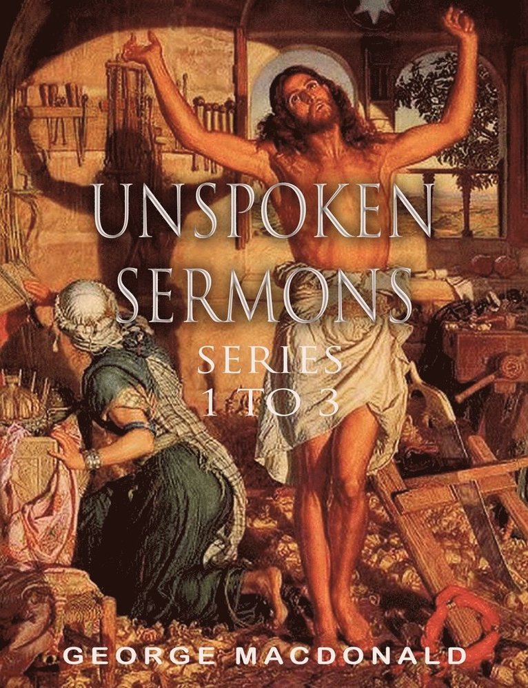 George MacDonald - Unspoken Sermons, Häftad