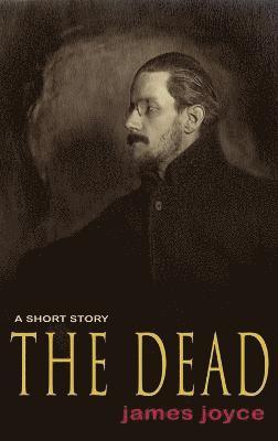 James Joyce - Dead, Inbunden