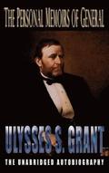 Personal Memoirs of General Ulysses S. Grant