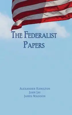 Alexander Hamilton, John Jay, James Madison - Federalist Papers, Inbunden. Tillgänglighet: Lägg i varukorg