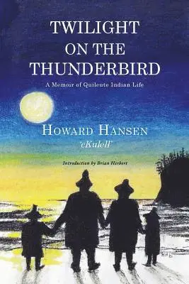 Howard Hansen - Twilight on the Thunderbird: A Memoir of Quileute Indian Life, Häftad. Tillgänglighet: Lägg i varukorg