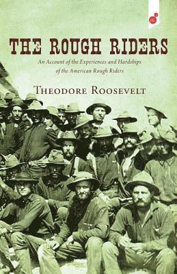Theodore Roosevelt - Rough Riders, Häftad