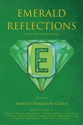 Marcus Harrison Green - Emerald Reflections: A South Seattle Emerald Anthology, Häftad. Tillgänglighet: Lägg i varukorg