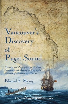 Edmond S Meany - Vancouver's Discovery of Puget Sound, Häftad