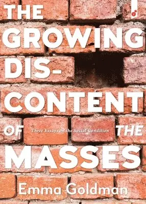 Emma Goldman - Growing Discontent of the Masses, Häftad. Tillgänglighet: Lägg i varukorg