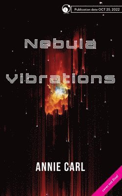 Annie Carl - Nebula Vibrations, Häftad. Tillgänglighet: Lägg i varukorg