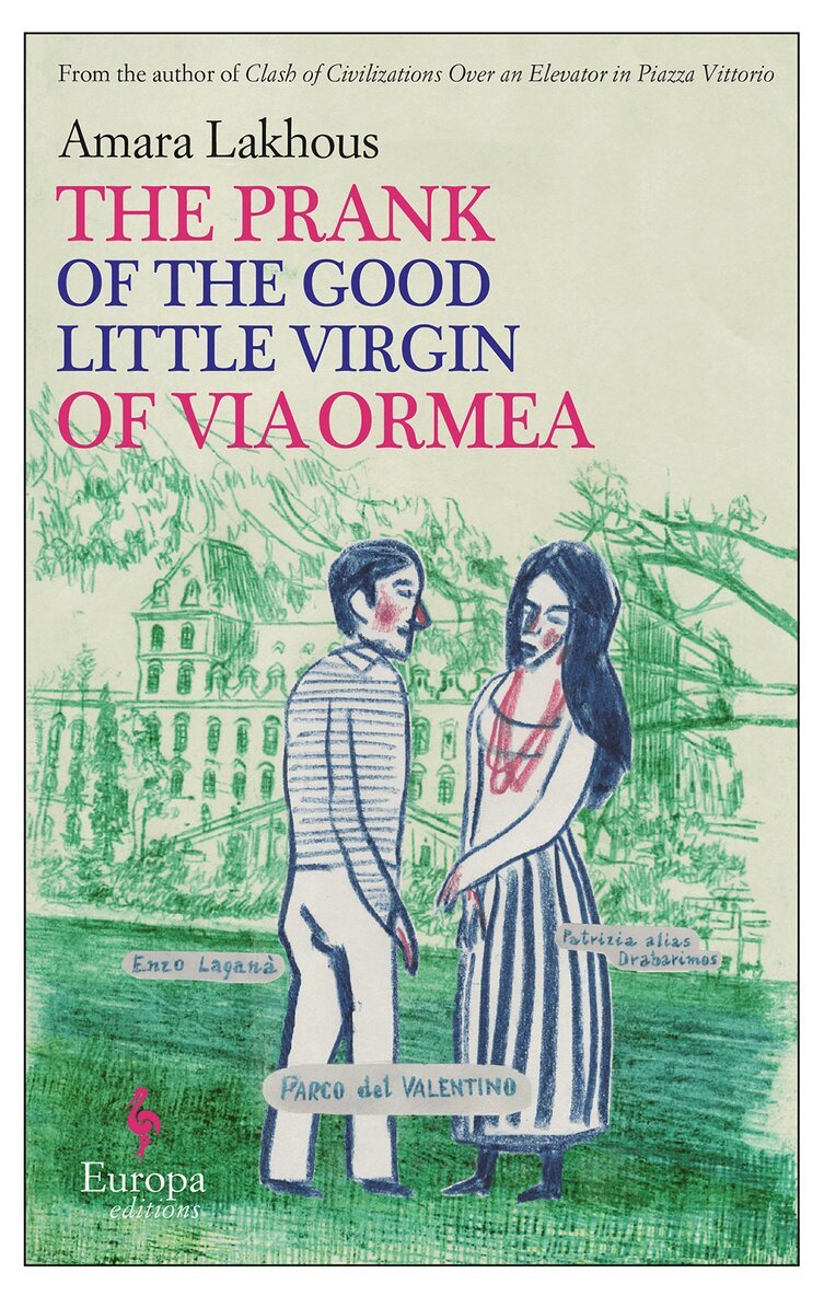 Amara Lakhous - Prank of the Good Little Virgin of Via Ormea, Häftad