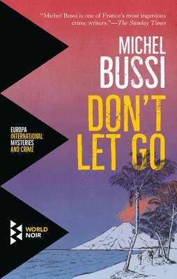 Michel Bussi - Don't Let Go, Häftad. Tillgänglighet: Lägg i varukorg