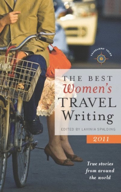 Lavinia Spalding - Best Women's Travel Writing 2011, E-bok