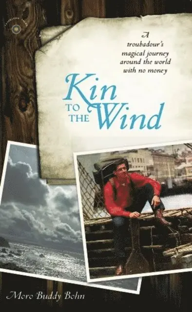 Moro Buddy Bohn - Kin to the Wind, E-bok. Tillgänglighet: Lägg i varukorg