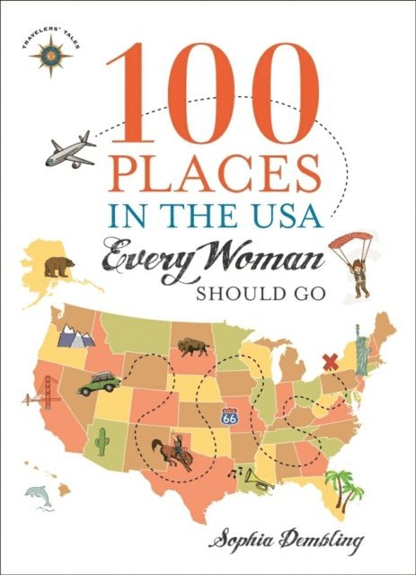 Sophia Dembling - 100 Places in the USA Every Woman Should Go, E-bok