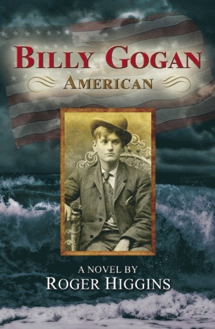 Roger Higgins - Billy Gogan, American, E-bok