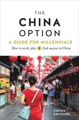 Sophia Camille Erickson - China Option, Inbunden. Tillgänglighet: Lägg i varukorg