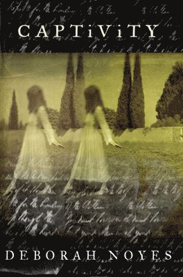 Deborah Noyes - Captivity, Häftad