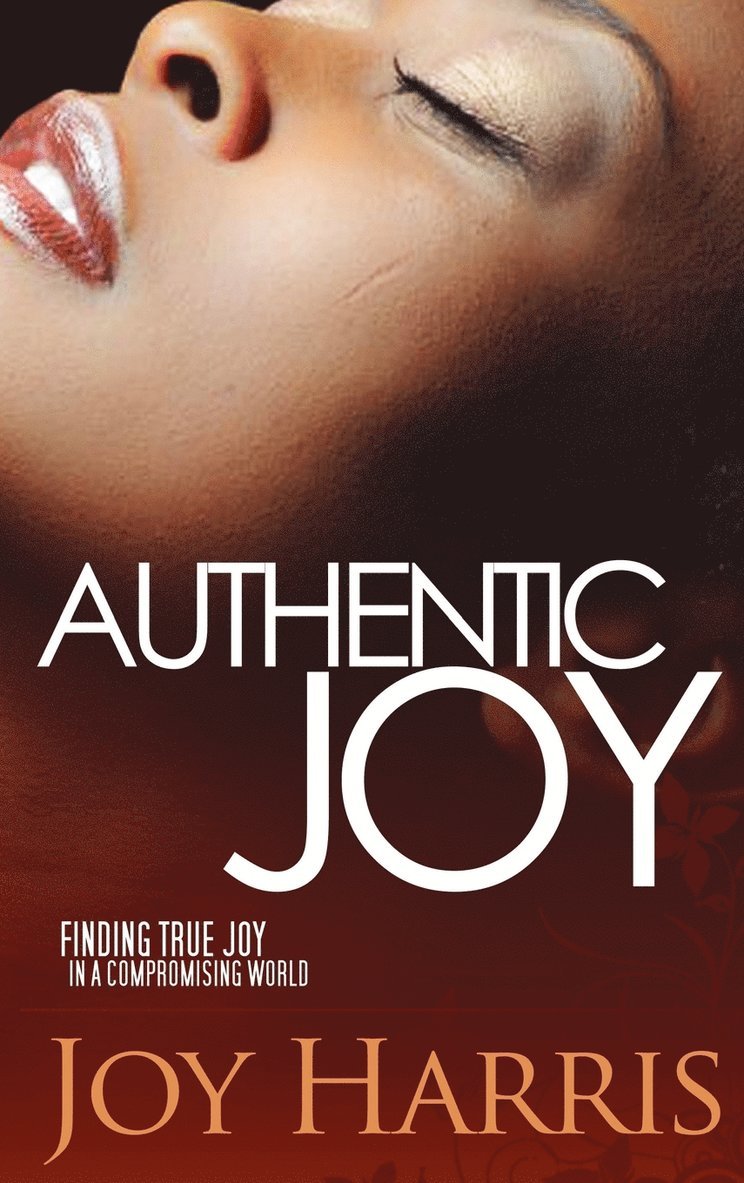 Joy Harris - Authentic Joy, Inbunden