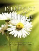 Cleophus A Jackson - Inerrancy Of the Bible, Häftad