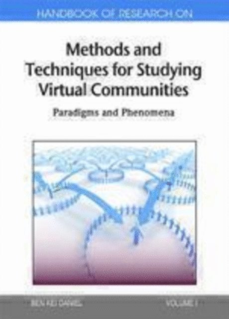 Ben Kei - Handbook of Research on Methods and Techniques for Studying Virtual Communities: Paradigms and Phenomena, E-bok