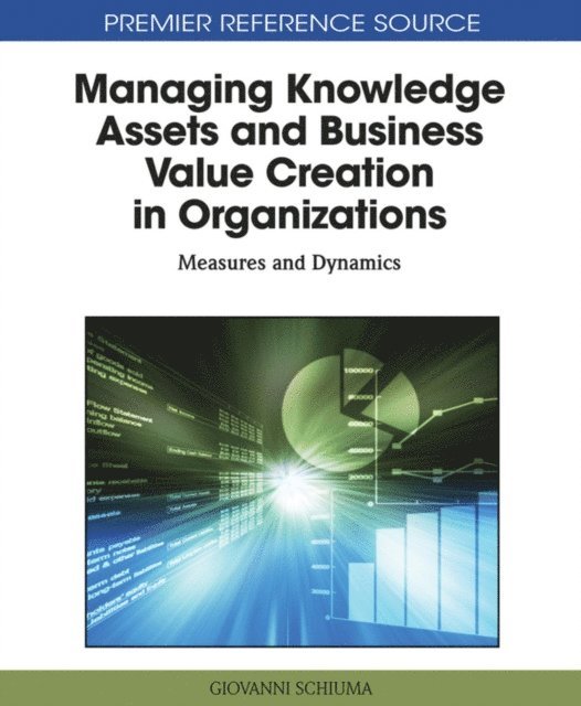 Giovanni - Managing Knowledge Assets and Business Value Creation in Organizations: Measures and Dynamics, E-bok