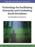 Technology for Facilitating Humanity and Combating Social Deviations