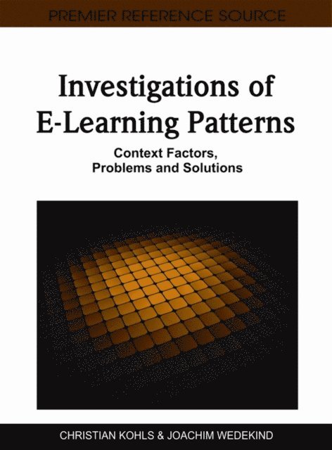 Joachim, Christian - Investigations of E-Learning Patterns: Context Factors, Problems and Solutions, E-bok