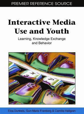 Elza Dunkels, Gun-Marie Franberg, Camilla Hallgren - Interactive Media Use and Youth, Inbunden