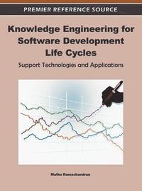 Knowledge Engineering for Software Development Life Cycles