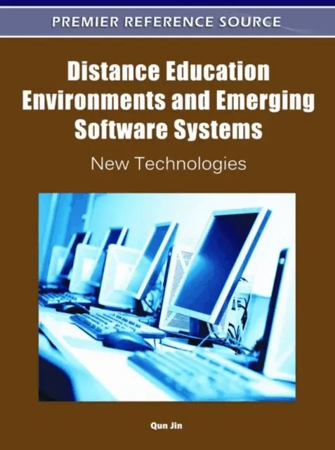 Qun Jin - Distance Education Environments and Emerging Software Systems: New Technologies, E-bok. Tillgänglighet: Lägg i varukorg