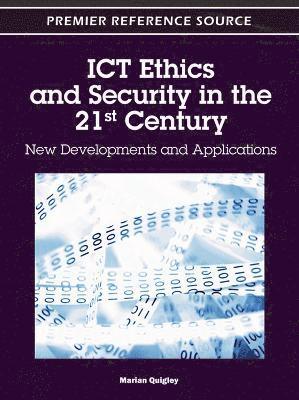 Marian Quigley - ICT Ethics and Security in the 21st Century, Inbunden
