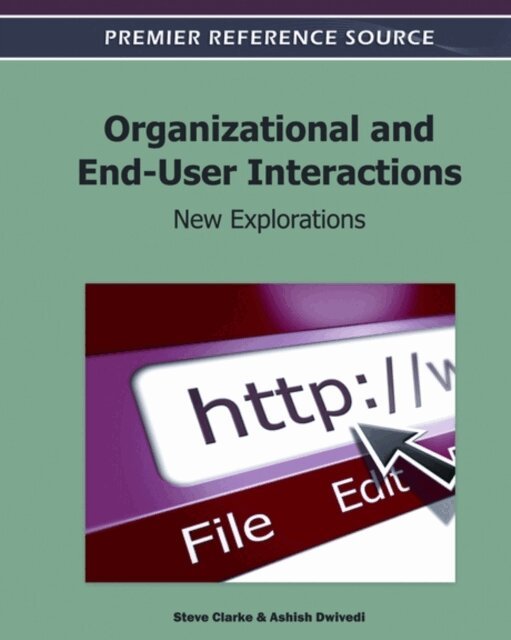 Ashish, Steve - Organizational and End-User Interactions: New Explorations, E-bok. Tillgänglighet: Lägg i varukorg
