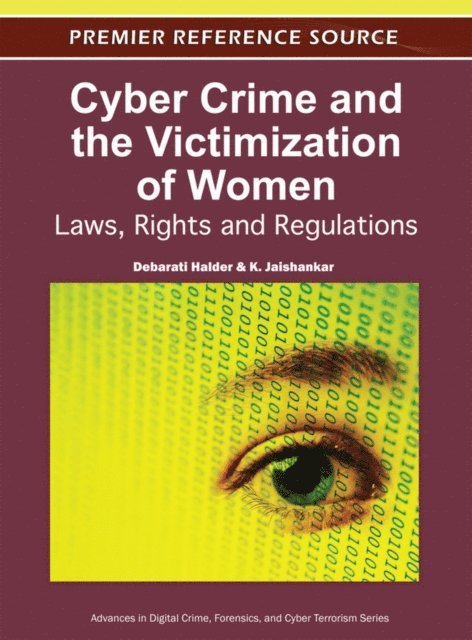 K. Jaishankar, Debarati Halder - Cyber Crime and the Victimization of Women: Laws, Rights and Regulations, E-bok