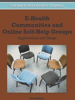 Asa Smedberg - E-Health Communities and Online Self-Help Groups, Inbunden