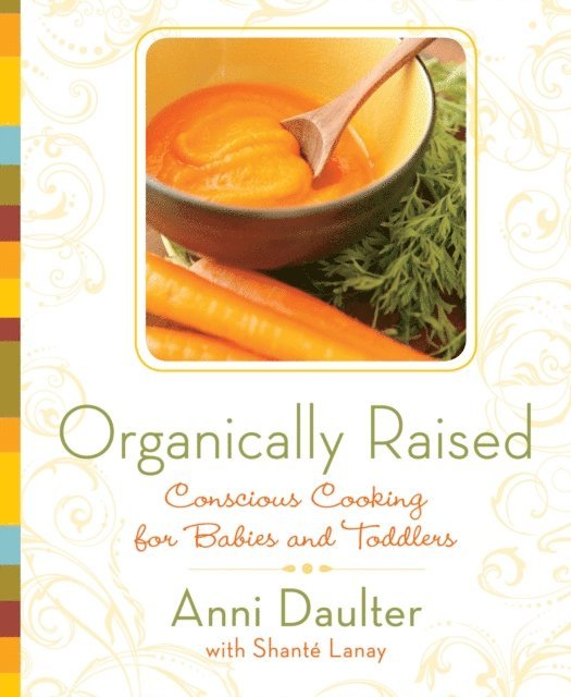 Shante Lanay, Anni Daulter - Organically Raised, E-bok