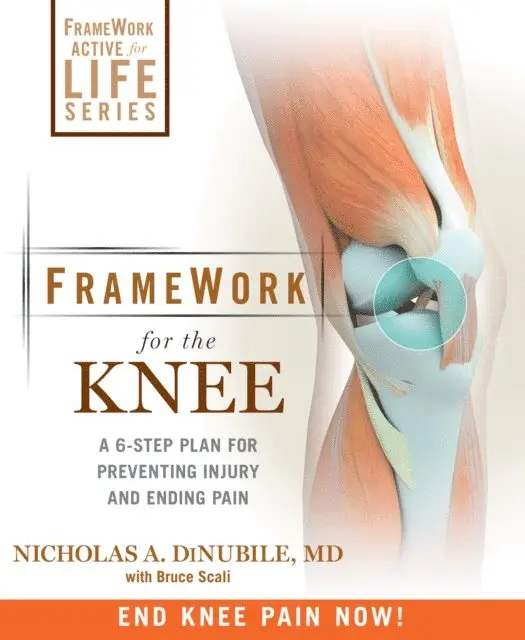 Bruce Scali, Nicholas A. Dinubile - FrameWork for the Knee, E-bok. Tillgänglighet: Lägg i varukorg