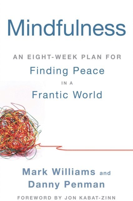 Danny Penman, Mark Williams - Mindfulness, E-bok