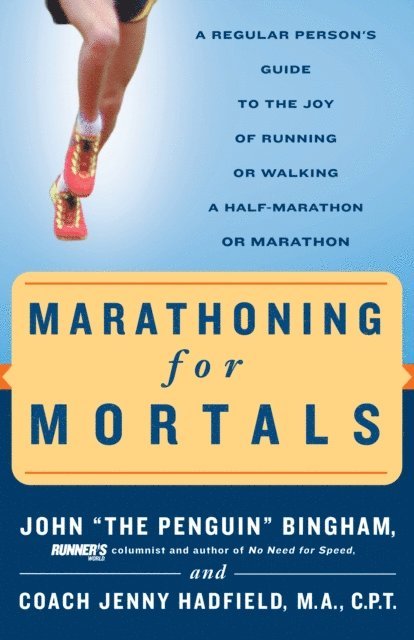 Jenny Hadfield, John Bingham - Marathoning for Mortals, E-bok