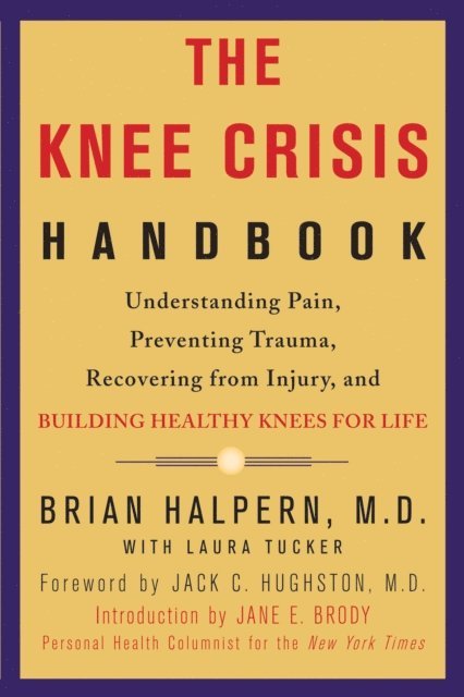 Laura Tucker, Brian Halpern - Knee Crisis Handbook, E-bok