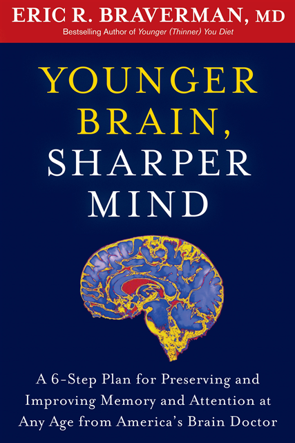 Eric R. Braverman - Younger Brain, Sharper Mind, E-bok