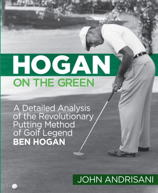 John Andrisani - Hogan on the Green, E-bok