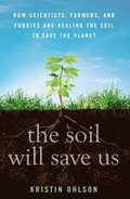 Soil Will Save Us