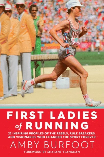 Amby Burfoot - First Ladies of Running, E-bok