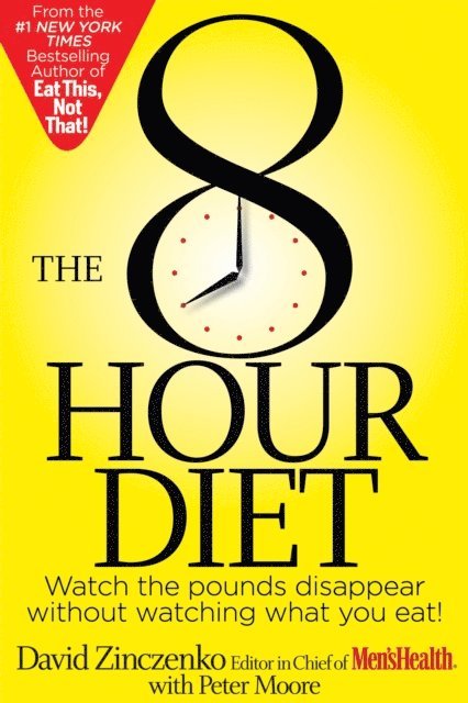 Peter Moore, David Zinczenko - 8-Hour Diet, E-bok