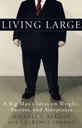 Living Large