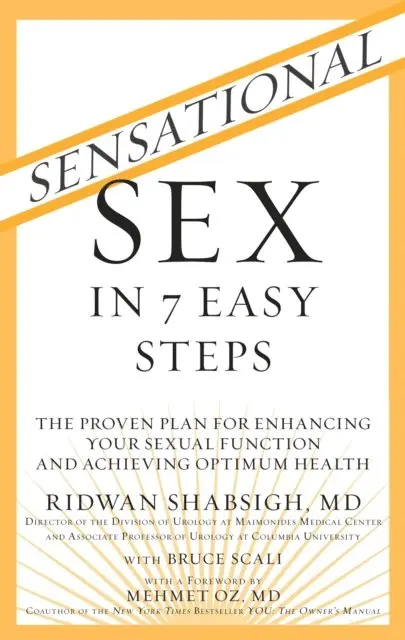 Bruce Scali, M.D. Ridwan Shabsigh - Sensational Sex in 7 Easy Steps, E-bok. Tillgänglighet: Lägg i varukorg