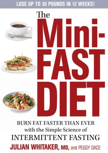 Peggy Dace, Julian Whitaker - Mini-Fast Diet, E-bok