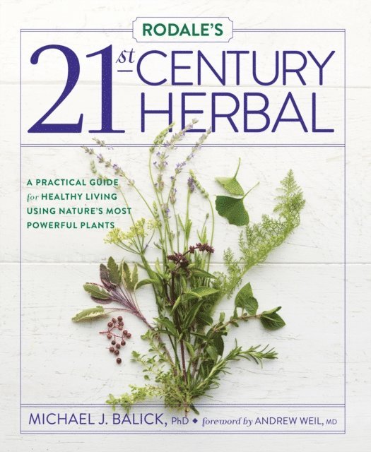 Michael Balick - Rodale's 21st-Century Herbal, E-bok