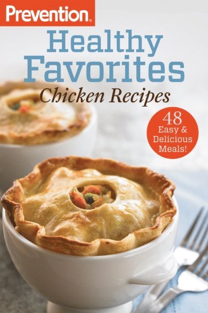 Editors Of Prevention Magazine - Prevention Healthy Favorites: Chicken Recipes, E-bok