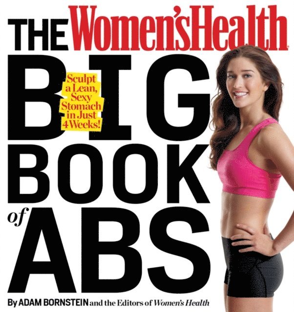 Editors of Women's Health Maga, Adam Bornstein - Women's Health Big Book of Abs, E-bok
